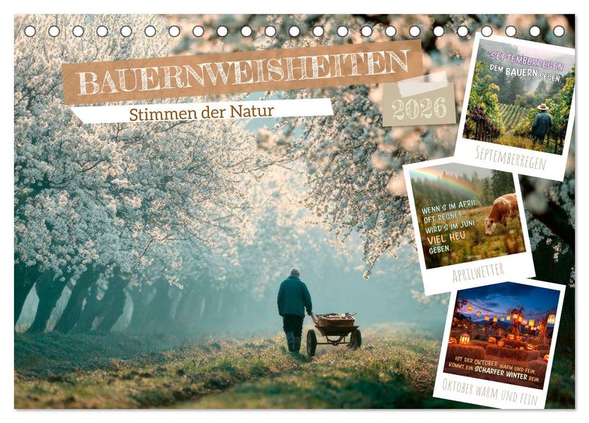 Bauernweisheiten - Stimmen der Natur (Tischkalender 2026 DIN A5 quer) CALVENDO Monatskalender