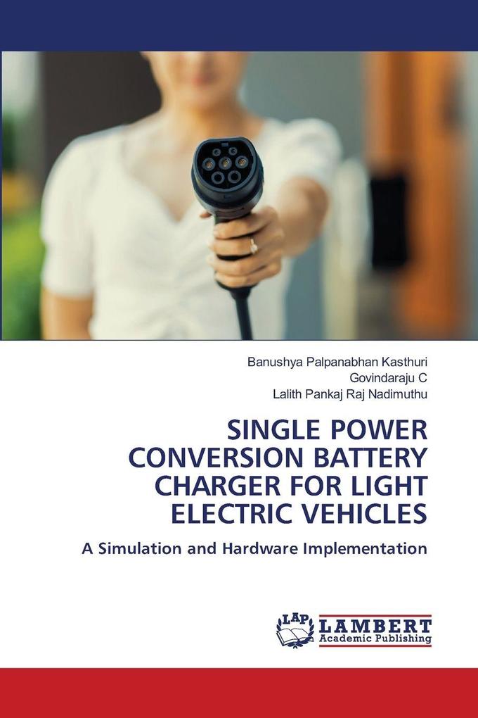 SINGLE POWER CONVERSION BATTERY CHARGER FOR LIGHT ELECTRIC VEHICLES