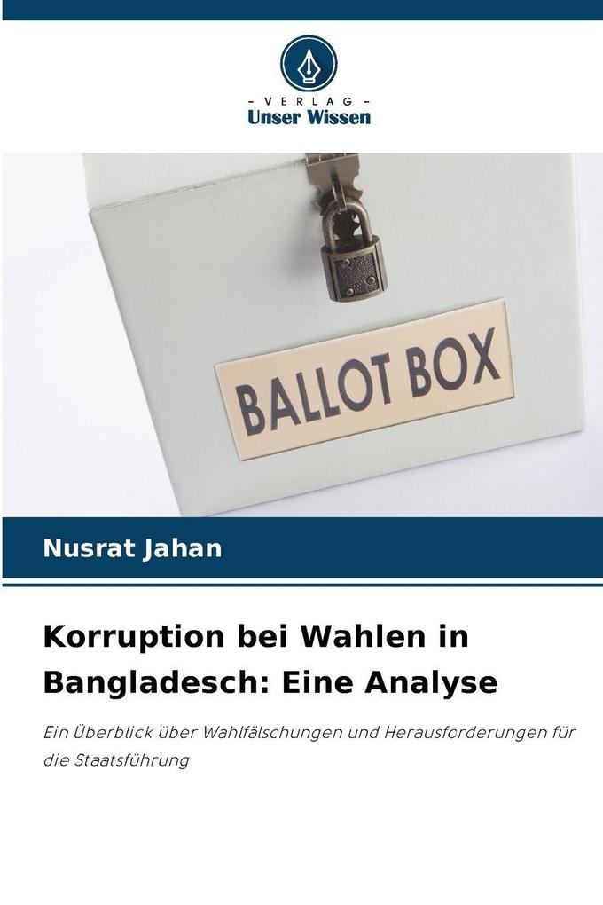 Korruption bei Wahlen in Bangladesch: Eine Analyse