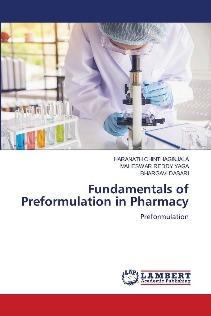 Fundamentals of Preformulation in Pharmacy