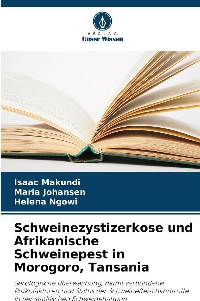 Schweinezystizerkose und Afrikanische Schweinepest in Morogoro Tansania