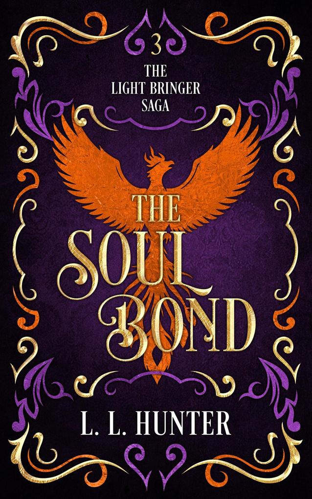 The Soul Bond (The Light Bringer Saga #3)
