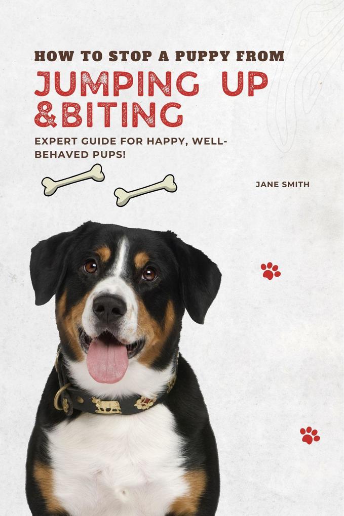 How to Stop a Puppy from Jumping Up and Biting - Expert Guide for Happy Well-Behaved Pups!