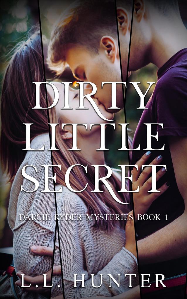 Dirty Little Secret (The Darcie Ryder Mysteries #1)
