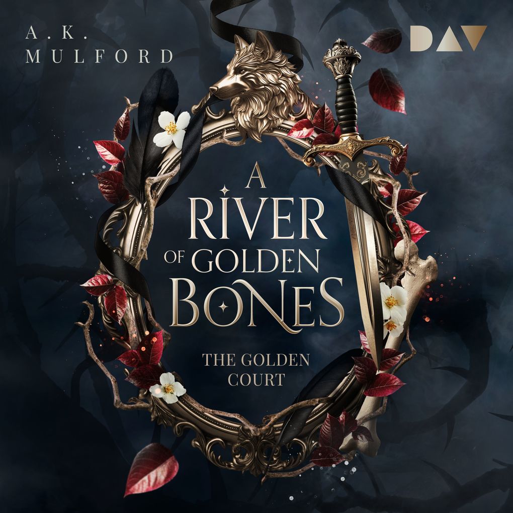 A River of Golden Bones (The Golden Court 1)