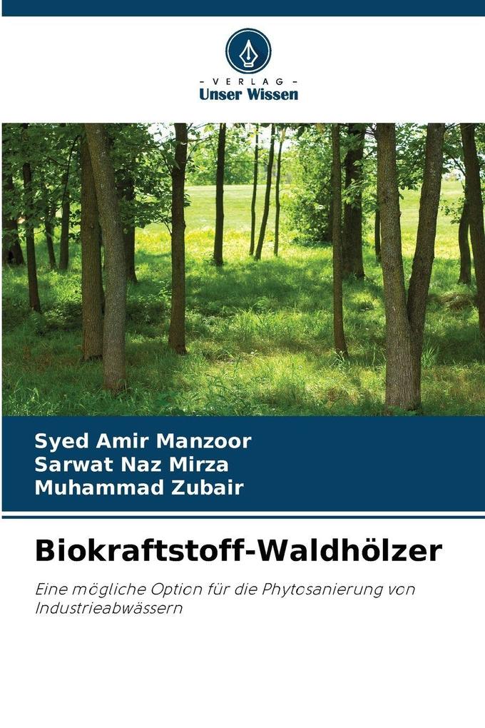 Biokraftstoff-Waldhölzer