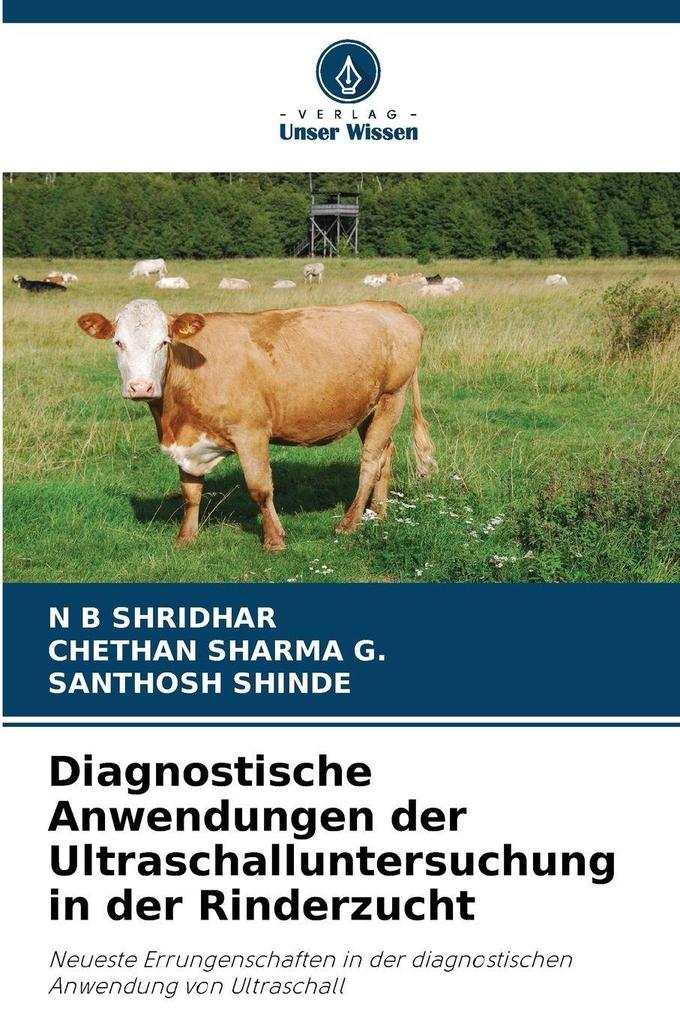 Diagnostische Anwendungen der Ultraschalluntersuchung in der Rinderzucht
