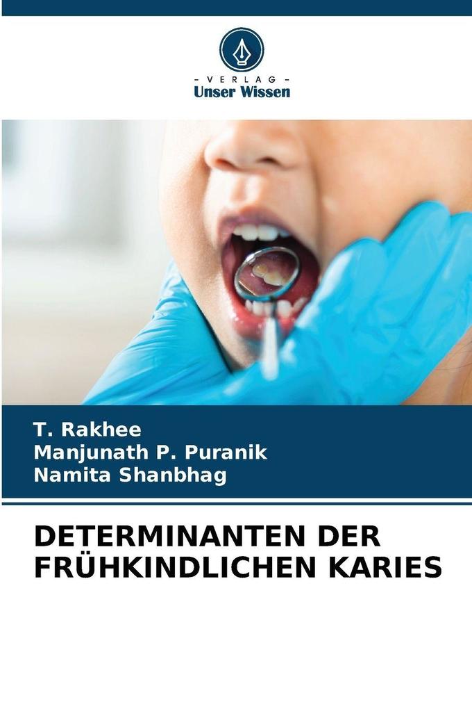 DETERMINANTEN DER FRÜHKINDLICHEN KARIES