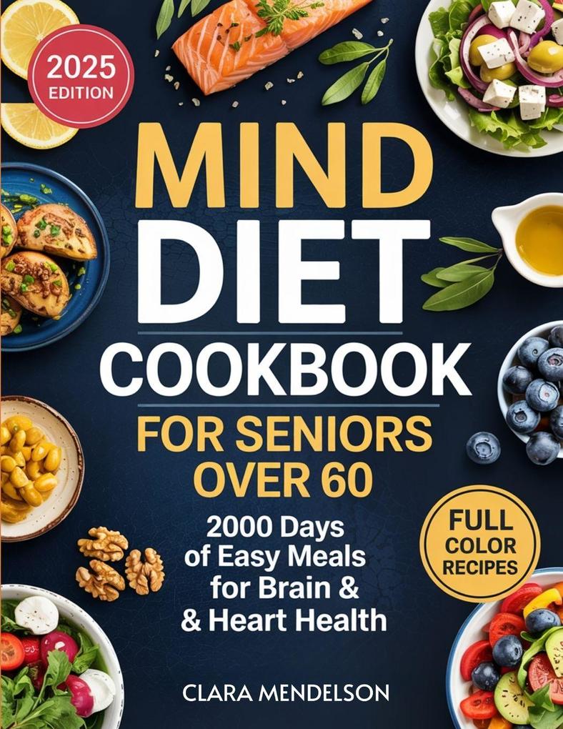 Mind Diet Cookbook for Seniors Over 60