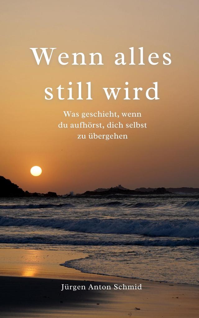 Wenn alles still wird