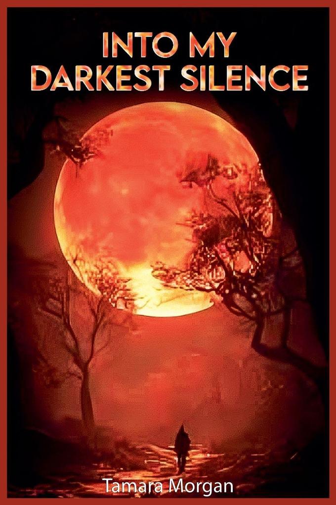 In My Darkest Silence