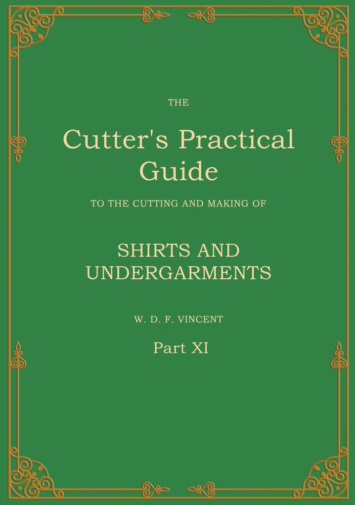 The Cutter's Practical Guide Part 11