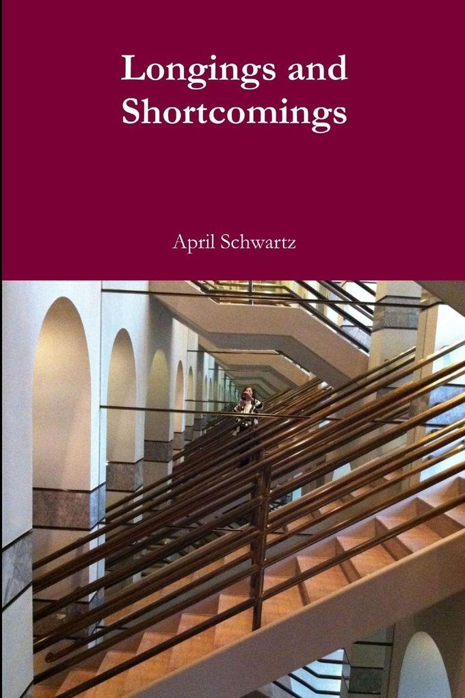 Longings and Shortcomings