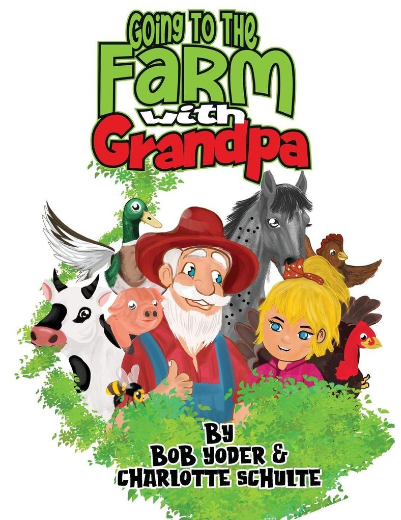 Going to the Farm with Grandpa