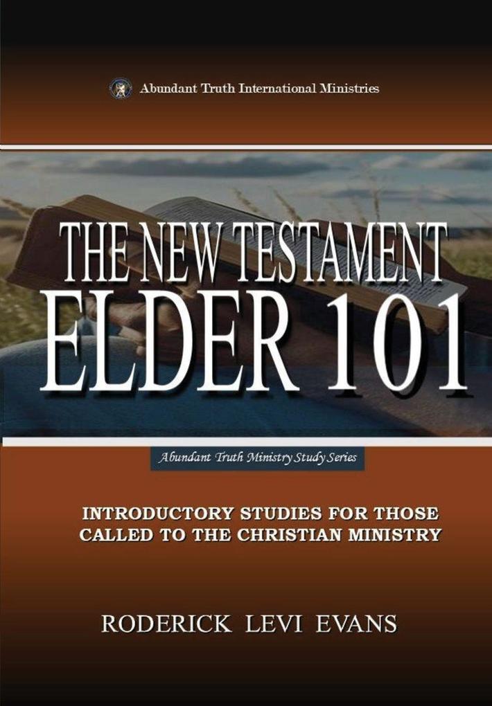 The New Testament Elder 101