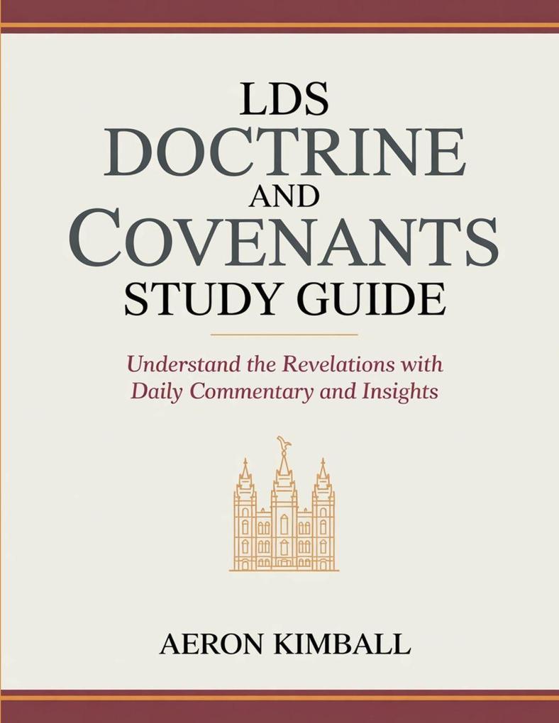 LDS Doctrine and Covenants Study Guide