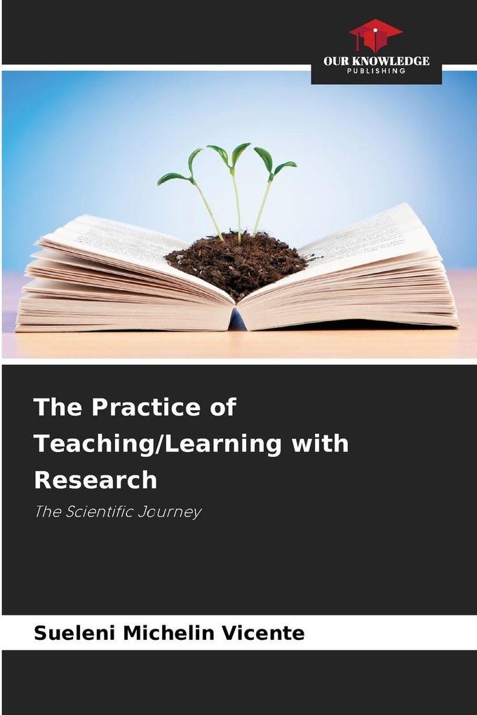 The Practice of Teaching/Learning with Research