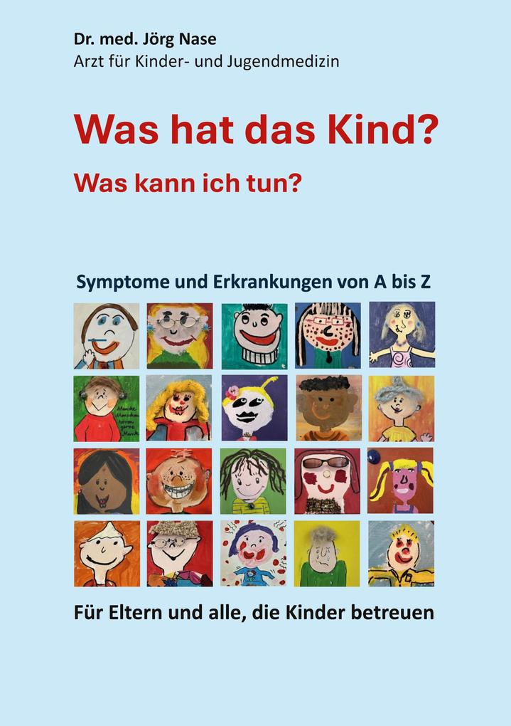 Was hat das Kind? Was kann ich tun?
