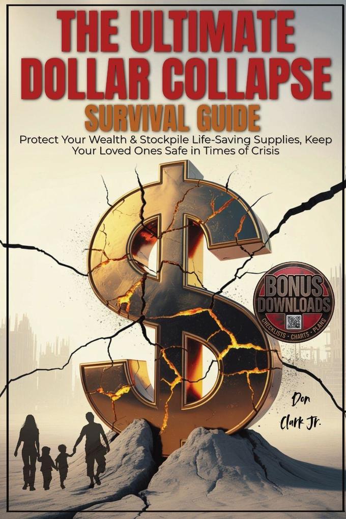 The Ultimate dollar collapse survival guide