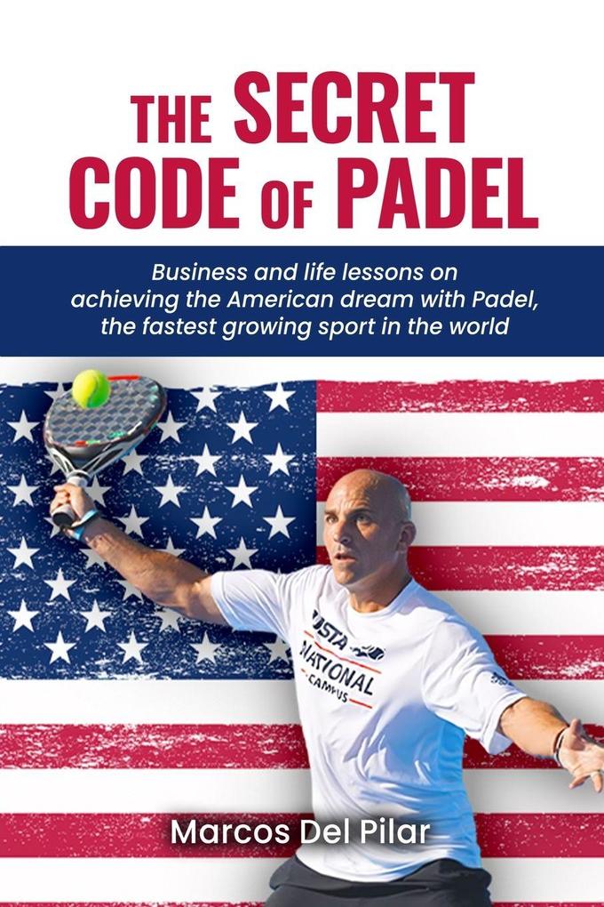 THE SECRET CODE OF PADEL