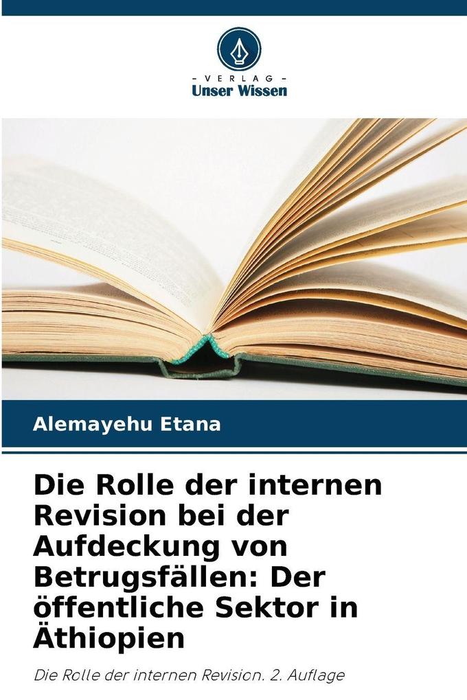 Die Rolle der internen Revision bei der Aufdeckung von Betrugsfällen: Der öffentliche Sektor in Äthiopien