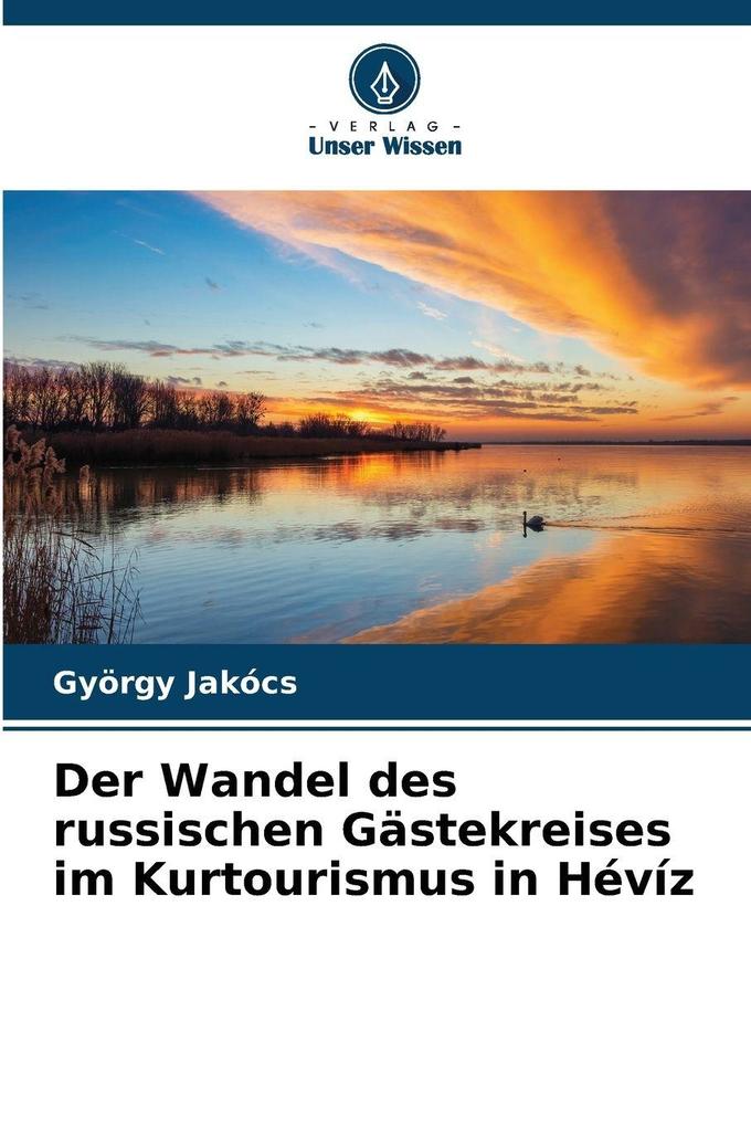 Der Wandel des russischen Gästekreises im Kurtourismus in Hévíz