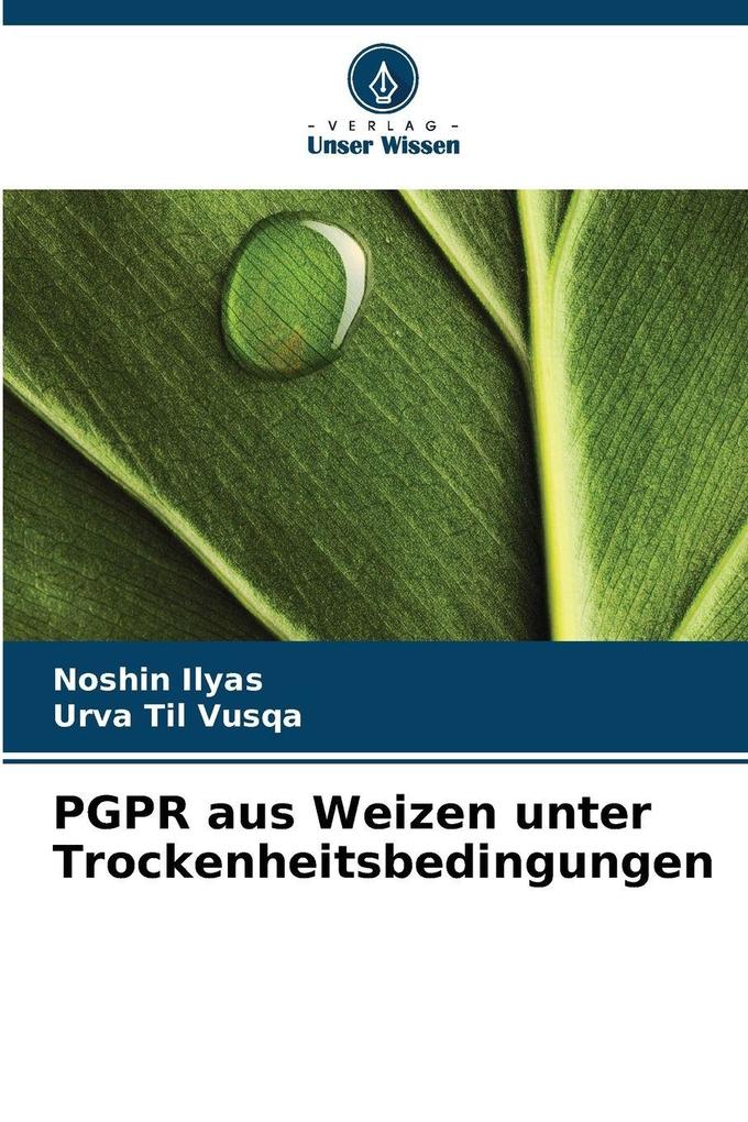 PGPR aus Weizen unter Trockenheitsbedingungen