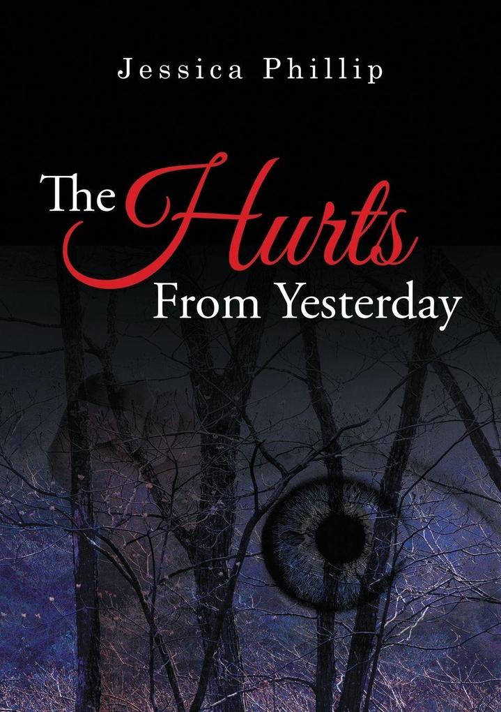The Hurts From Yesterday