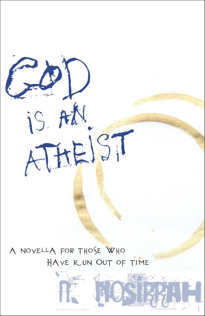 God Is An Atheist