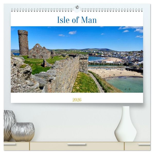 Isle of Man (hochwertiger Premium Wandkalender 2026 DIN A2 quer) Kunstdruck in Hochglanz