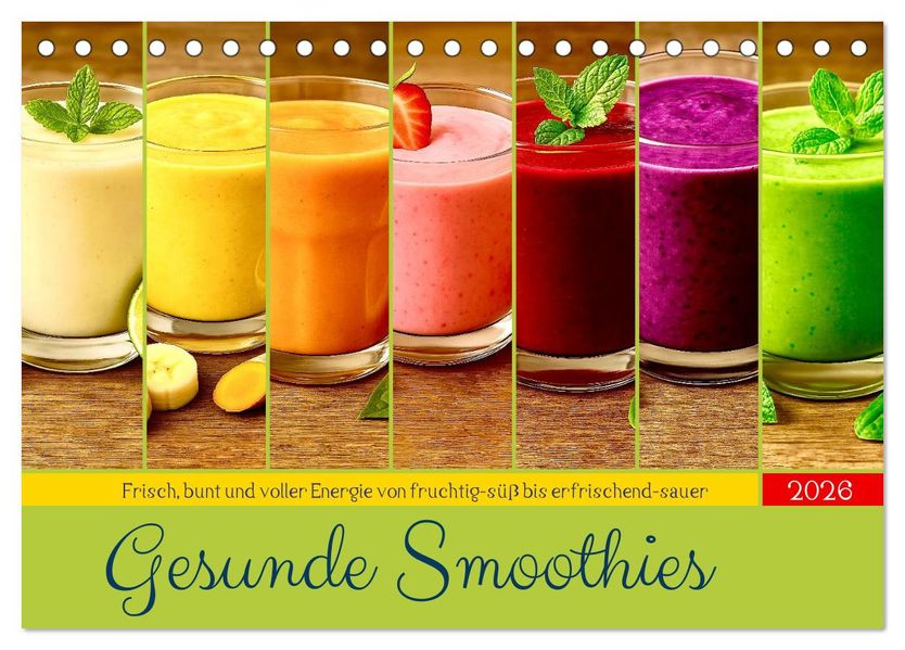 Gesunde Smoothies (Tischkalender 2026 DIN A5 quer) CALVENDO Monatskalender