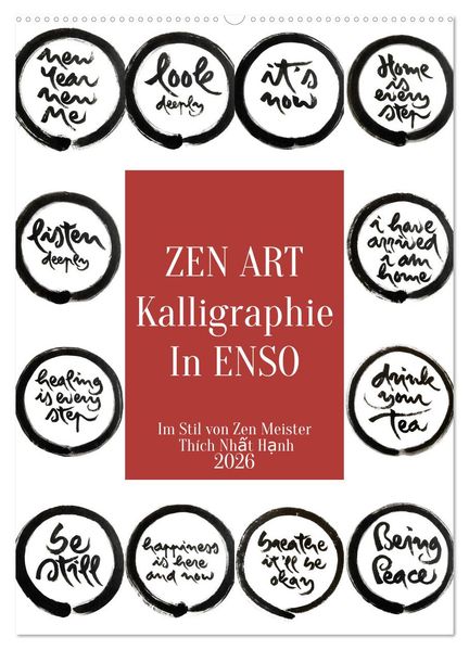 Zen Art Kalligraphie inspiriert von Zen-Meister Thích Nht Hnh (Wandkalender 2026 DIN A2 hoch) CALVENDO Monatskalender