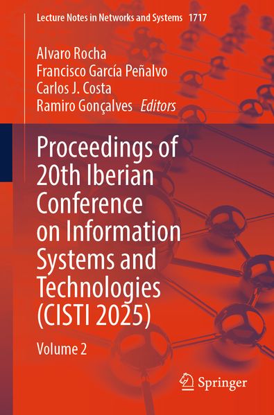 Proceedings of 20th Iberian Conference on Information Systems and Technologies (CISTI 2025)