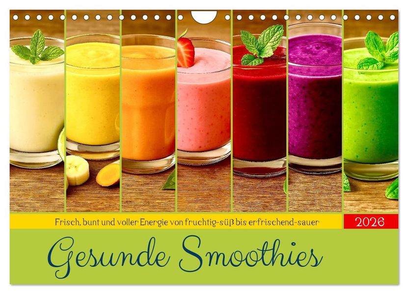 Gesunde Smoothies (Wandkalender 2026 DIN A4 quer) CALVENDO Monatskalender