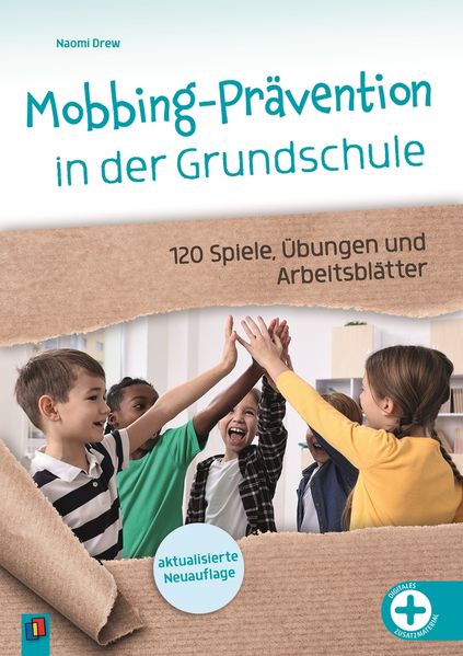 Mobbing-Prävention in der Grundschule aktualisierte Neuauflage