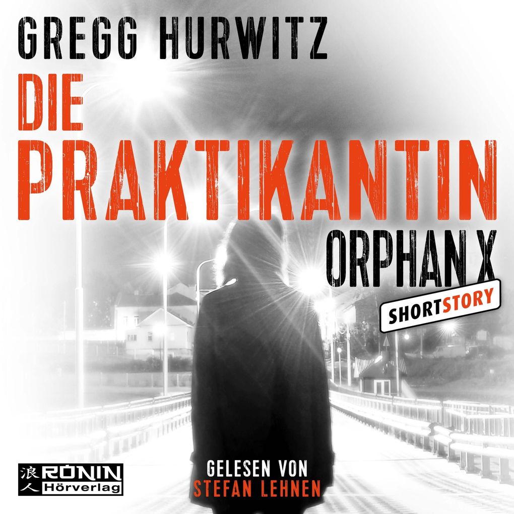 Die Praktikantin - Eine Orphan X Kurzgeschichte Band 3.5 - Orphan X