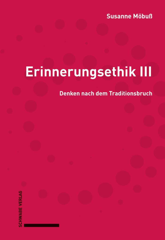 Erinnerungsethik III