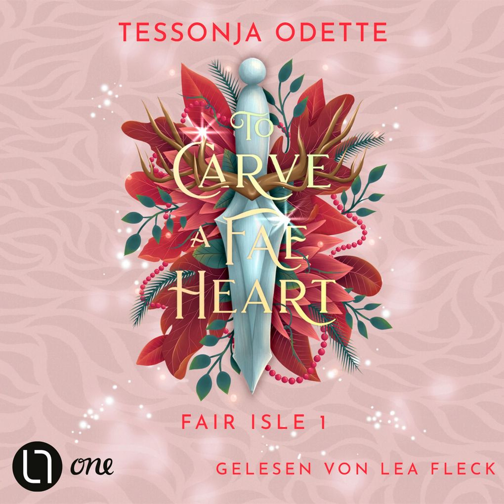 To Carve a Fae Heart - Fair Isle Trilogie Teil 1