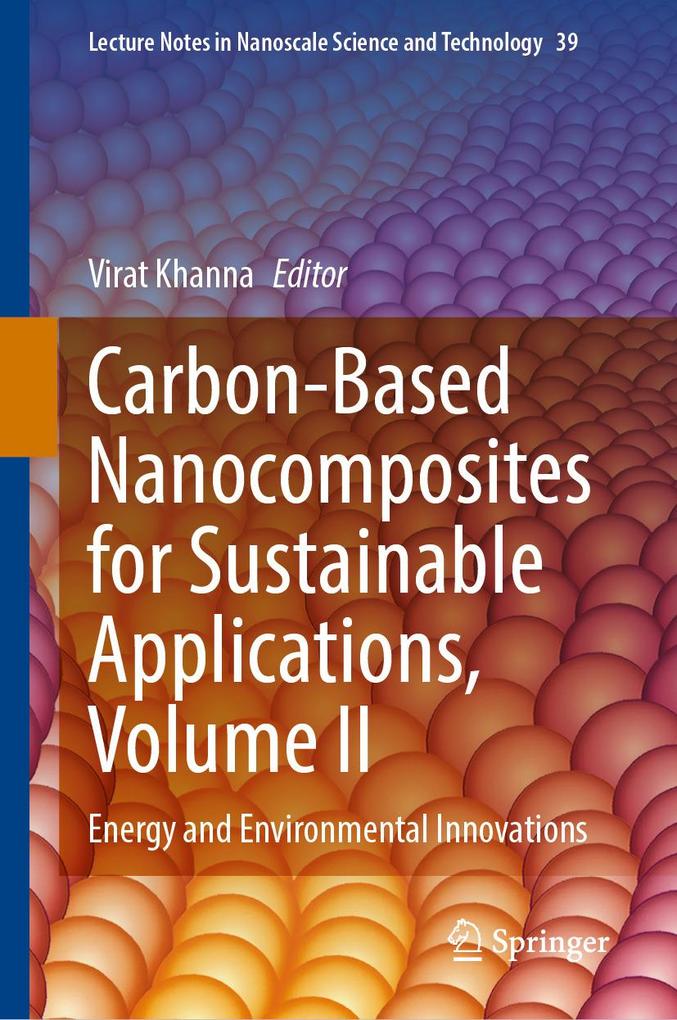 Carbon-Based Nanocomposites for Sustainable Applications Volume II