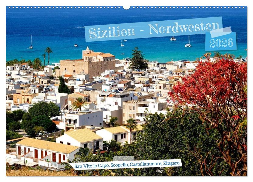 Sizilien - Nordwesten (Wandkalender 2026 DIN A2 quer) CALVENDO Monatskalender