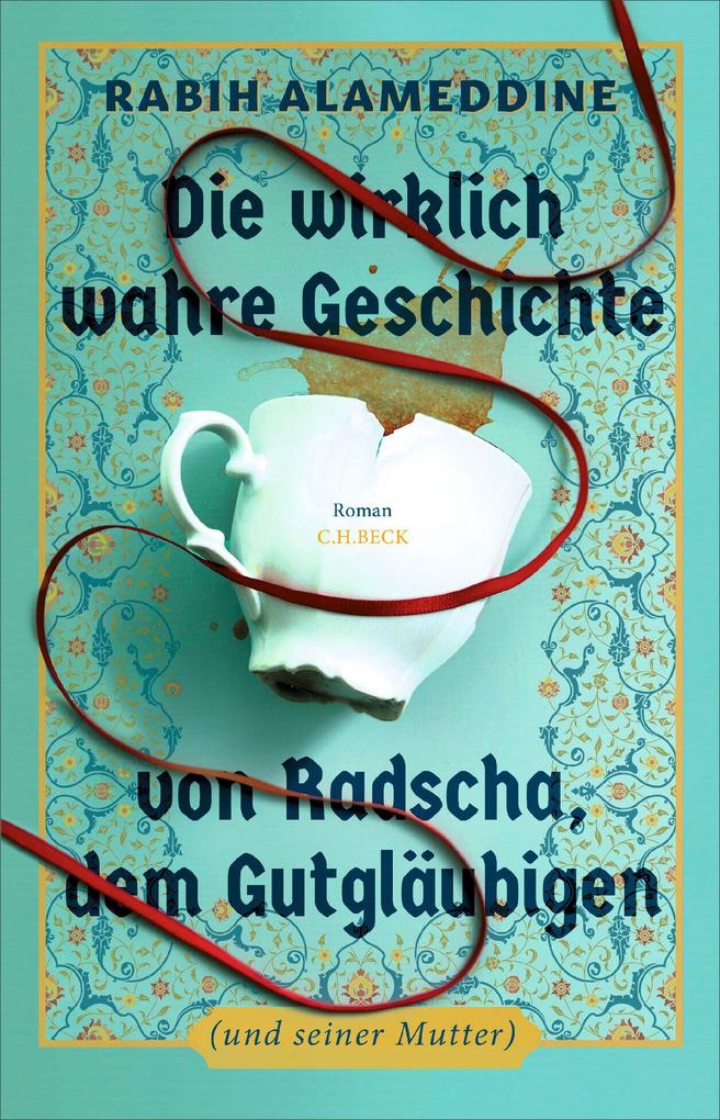 Die wirklich wahre Geschichte von Radscha dem Gutgläubigen (und seiner Mutter)