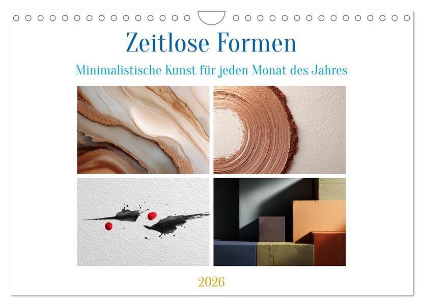 Zeitlose Formen (Wandkalender 2026 DIN A4 quer) CALVENDO Monatskalender