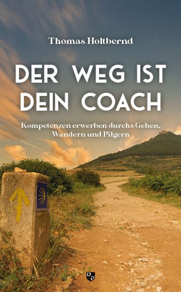Der Weg ist Dein Coach