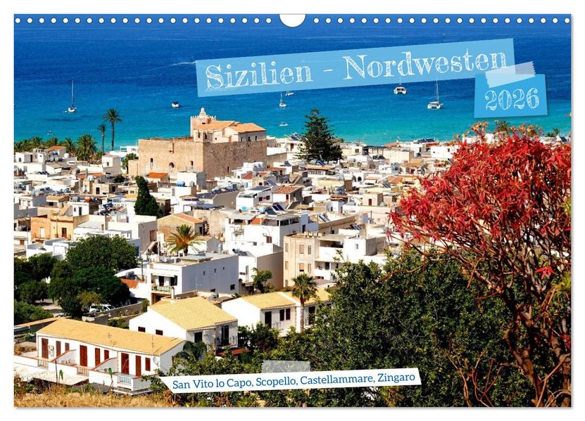 Sizilien - Nordwesten (Wandkalender 2026 DIN A3 quer) CALVENDO Monatskalender