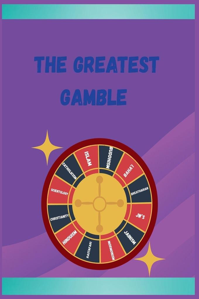 The Greatest Gamble