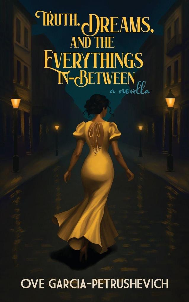 Truth Dreams and The Everythings-In-Between