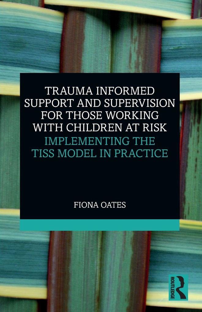 Trauma Informed Support and Supervision for Those Working with Children at Risk