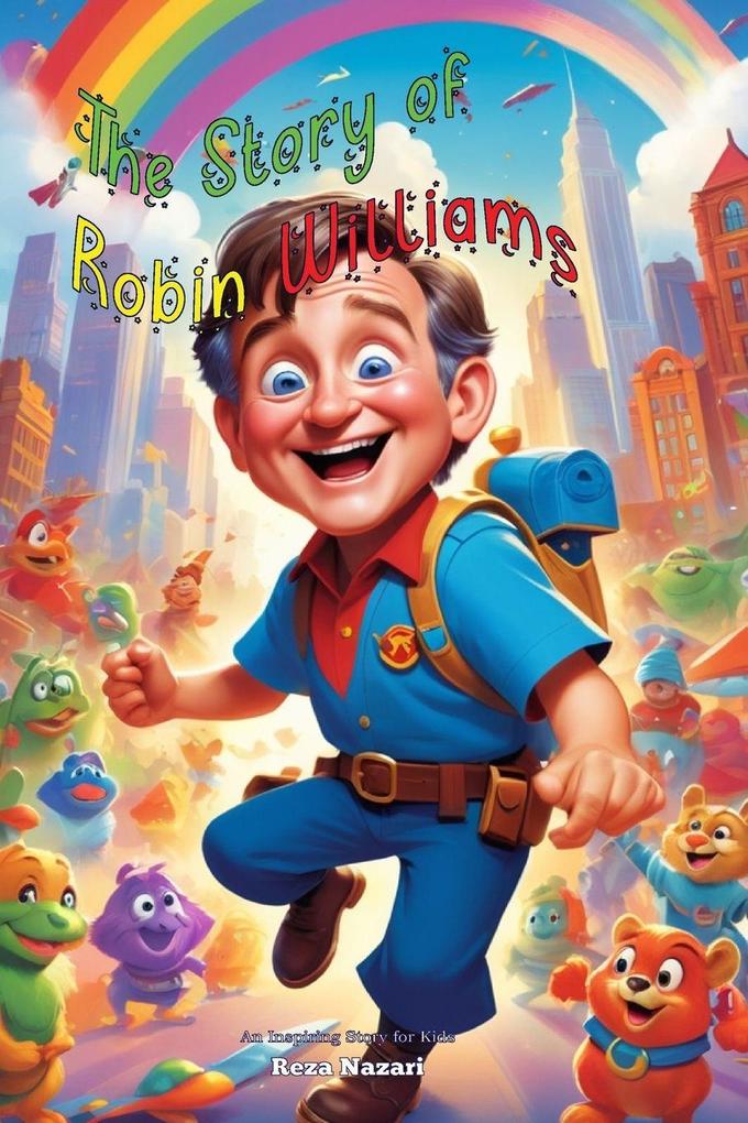 The Story of Robin Williams
