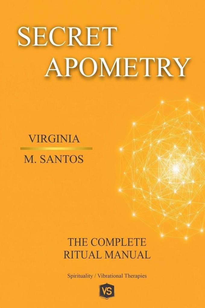 Secret Apometry - The Complete Ritual Manual