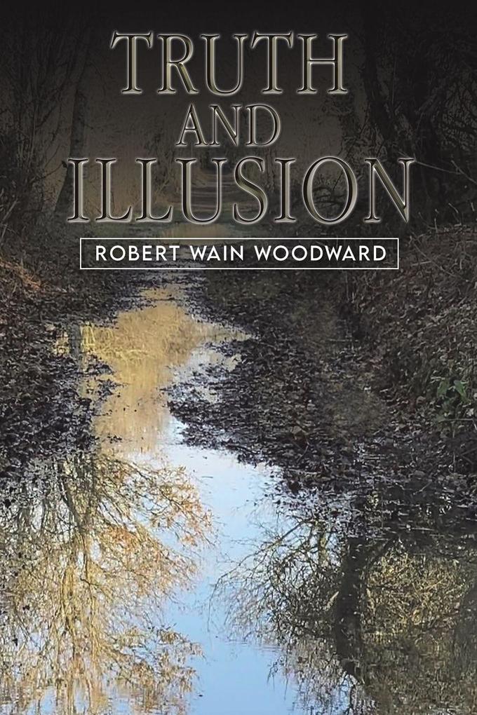 Truth and Illusion